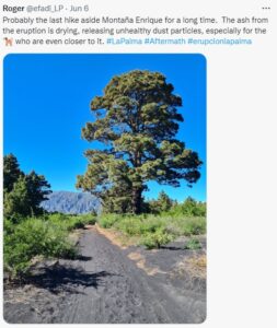 A La Palma local commenting in June 2022 on how the danger of ash and ash remobilisation still exists, especially when the ground is dry, months and maybe now up to years after the end of the eruption.